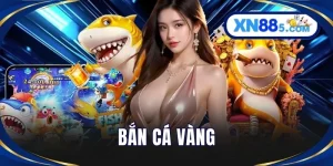 Bắn Cá XN88 - Trải Nghiệm Săn Xu Đại Dương Đầy Kịch Tính