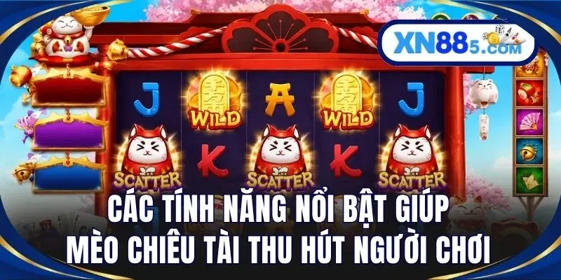 Mèo Chiêu Tài – Top 5 Game Nổ Hũ XN88 Mang Lộc Hấp Dẫn