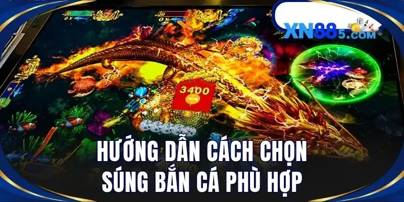 Súng Bắn Cá Và Cách Sử Dụng Hiệu Quả Cho Người Mới XN88
