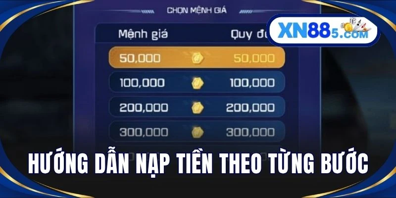 Nạp Tiền XN88 - Giao Dịch Nhanh Gọn, Bảo Mật Tối Cao