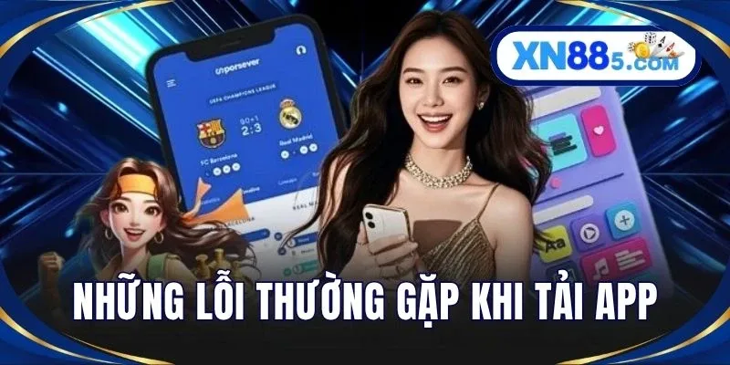 Tải App Nhanh Chóng Trên Điện Thoại Với Hướng Dẫn Chi Tiết